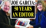 JOE GARCIA: 50 YEARS AN EDITOR